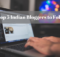 Top five Indian Bloggers